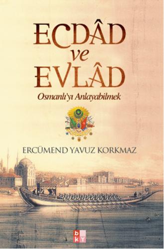 Ecdad ve Evlad %22 indirimli Ercümend Yavuz Korkmaz