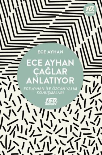 Ece Ayhan Çağlar Anlatıyor Ece Ayhan