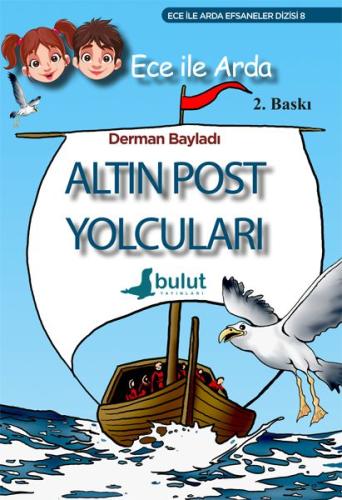 Ece ile Arda Altın Post Yolcuları %15 indirimli Derman Bayladı