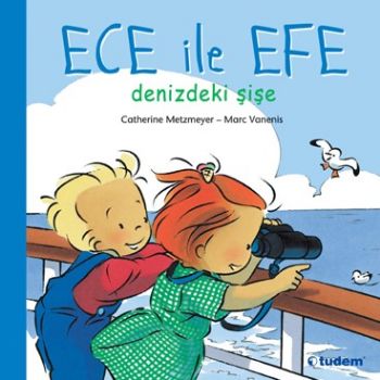 Ece ile Efe Denizdeki Şişe Marc Vanenis