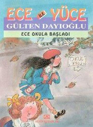 Ece ile Yüce / Ece Okula Başladı %10 indirimli Gülten Dayıoğlu