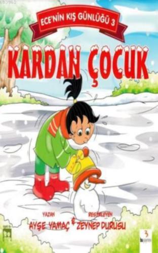 Ece'nin Kış Günlüğü 3 - Kardan Çocuk Ayşe Yamaç