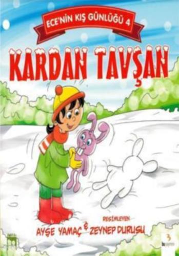 Ece'nin Kış Günlüğü 4 - Kardan Tavşan Ayşe Yamaç