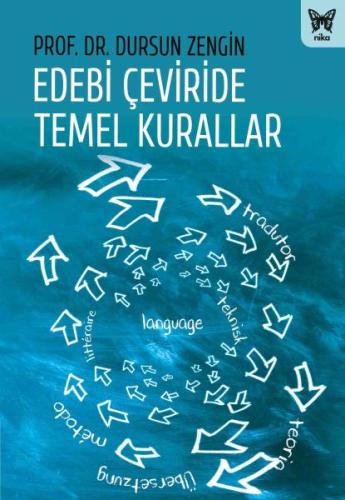 Edebi Çeviride Temel Kurallar %10 indirimli Prof.Dr. Dursun Zengin