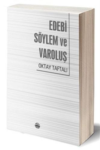 Edebi Söylem ve Varoluş %25 indirimli Oktay Taftalı