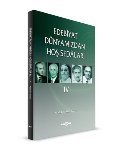 Edebiyat Dünyamızdan Hoş Sedalar 4 %15 indirimli Abdullah Satoğlu