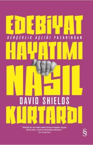 Edebiyat Hayatımı Nasıl Kurtardı %10 indirimli David Shields