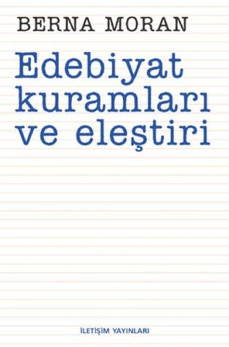 Edebiyat Kuramları ve Eleştiri %10 indirimli Berna Moran