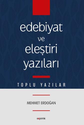 Edebiyat ve Eleştiri Yazıları - Toplu Yazılar %14 indirimli Mehmet Erd