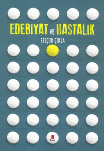 Edebiyat ve Hastalık %10 indirimli Selçuk Çıkla