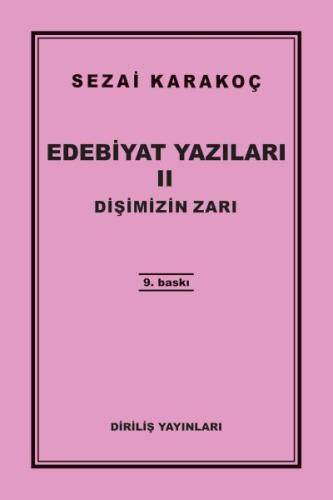 Edebiyat Yazıları 2 - Dişimizin Zarı %13 indirimli Sezai Karakoç