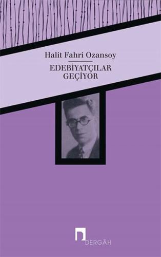 Edebiyatçılar Geçiyor %10 indirimli Halit Fahri Ozansoy