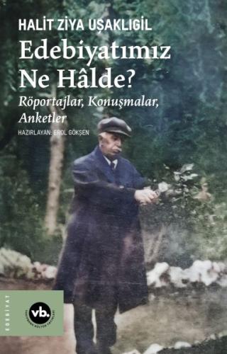 Edebiyatımız Ne Halde? %20 indirimli Halit Ziya Uşaklıgil