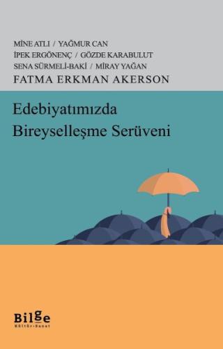 Edebiyatımızda Bireyselleşme Serüveni %14 indirimli Fatma Erkman Akers