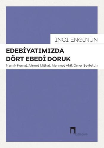 Edebiyatımızda Dört Ebedî Doruk %10 indirimli İnci Enginün