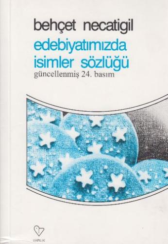 Edebiyatımızda İsimler Sözlüğü %20 indirimli Behçet Necatigil