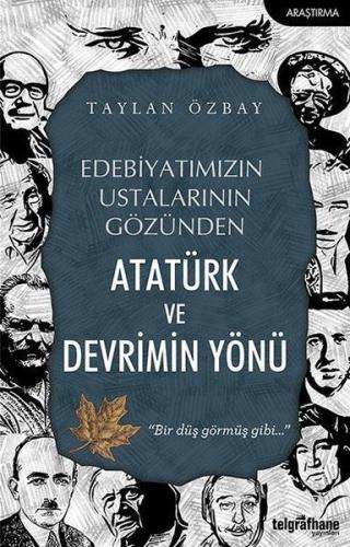 Edebiyatımızın Ustalarının Gözünden Atatürk ve Devrimin Yönü %23 indir