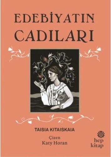 Edebiyatın Cadıları (Ciltli) %16 indirimli Taisia Kitaiskaia