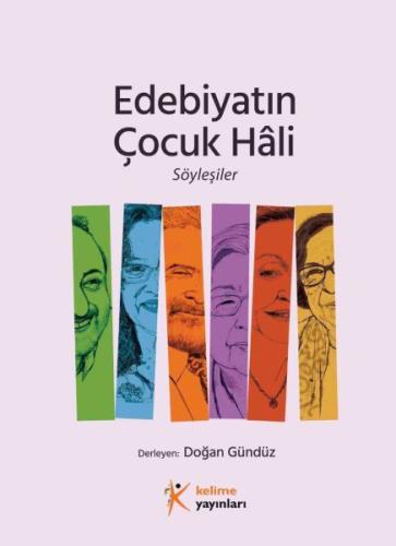 Edebiyatın Çocuk Hâli, Söyleşiler Doğan Gündüz