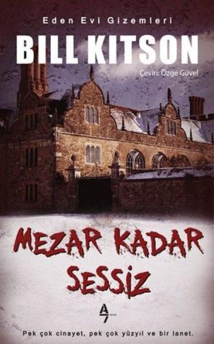 Eden Evi Gizemleri - Mezar Kadar Sessiz %12 indirimli Bill Kitson