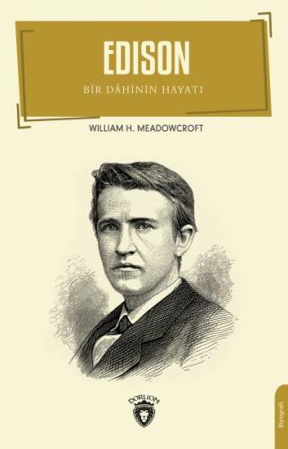 Edison - Bir Dâhinin Hayatı %25 indirimli William H. Meadowcroft