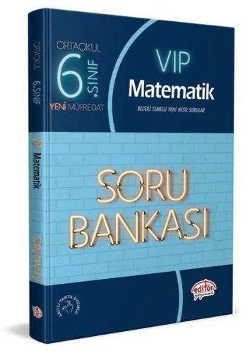 Editör 6. Sınıf VIP Matematik Soru Bankası (Yeni) Kolektif