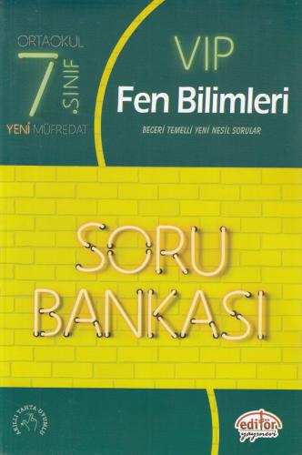 Editör 7. Sınıf VIP Fen Bilimleri Soru Bankası (Yeni) Kolektif