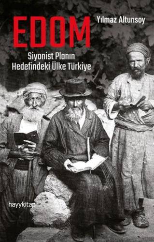 Edom: Siyonist Planın Hedefindeki Ülke Türkiye %15 indirimli Yılmaz Al