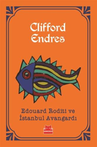 Edouard Roditi ve İstanbul Avangardı %14 indirimli Clifford Endres