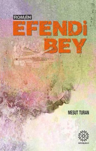 Efendi Bey %17 indirimli Mesut Turan