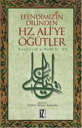 Efendimiz’in Dilinden Hz. Aliye Öğütler %15 indirimli Türkan Kabanka