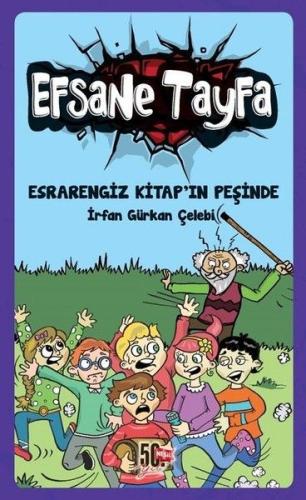 Efsane Tayfa - Esrarengiz Kitap'ın Peşinde İrfan Gürkan Çelebi