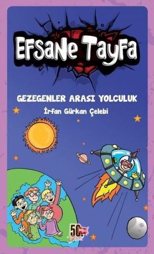 Efsane Tayfa - Gezegenler Arası Yolculuk İrfan Gürkan Çelebi