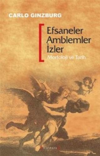 Efsaneler Amblemler İzler Carlo Ginzburg