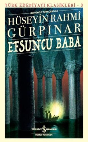 Efsuncu Baba - Türk Edebiyatı Klasikleri %31 indirimli Hüseyin Rahmi G