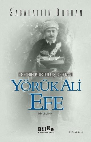 Ege’nin Kurtuluş Destanı Yörük Ali Efe (İkinci Kitap) %14 indirimli Sa