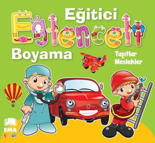 Eğitici Eğlenceli Boyama - Taşıtlar / Meslekler %20 indirimli Kolektif