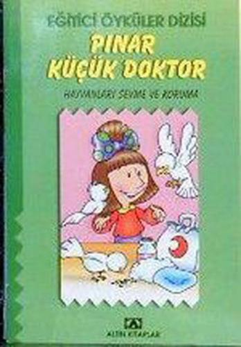 Eğitici Öyküler Dizisi - Pınar Küçük Veteriner %10 indirimli Hülya Şat