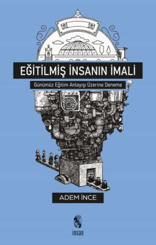 Eğitilmiş İnsanın İmali %18 indirimli Adem İnce