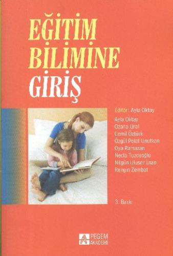 Eğitim Bilimine Giriş (Ayla Oktay) Ayla Oktay