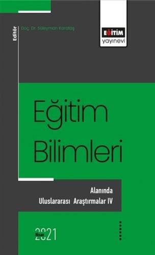 Eğitim Bilimlerı Alanında Uluslararası Araştırmalar - 4 %3 indirimli S