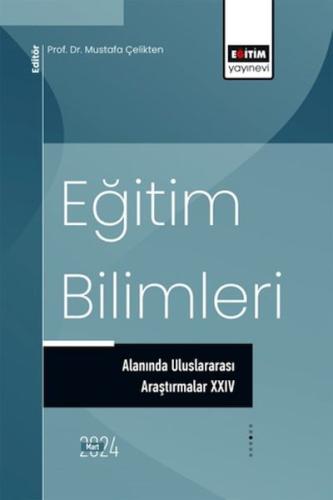 Eğitim Bilimleri Alanında Uluslararası Araştırmalar xxıv %3 indirimli 