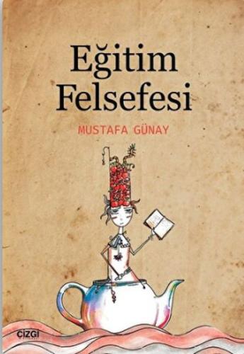 Eğitim Felsefesi %23 indirimli Mustafa Günay