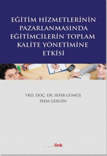 Eğitim Hizmetlerinin Pazarlanmasında Eğitimcilerin Toplam Kalite Yönet