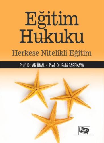 Eğitim Hukuku - Herkese Nitelikli Eğitim Ali Ünal