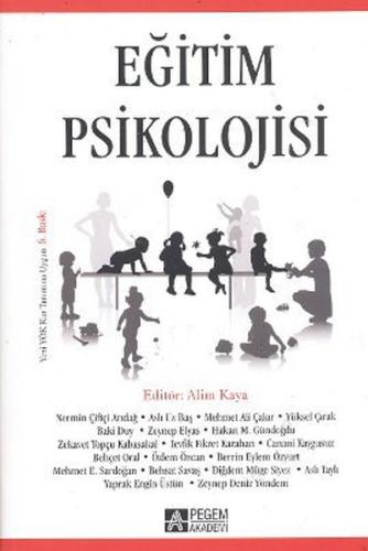 Eğitim Psikolojisi (Editör: Alim Kaya) Kollektif