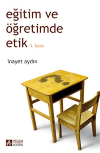 Eğitim ve Öğretimde Etik İnayet Aydın