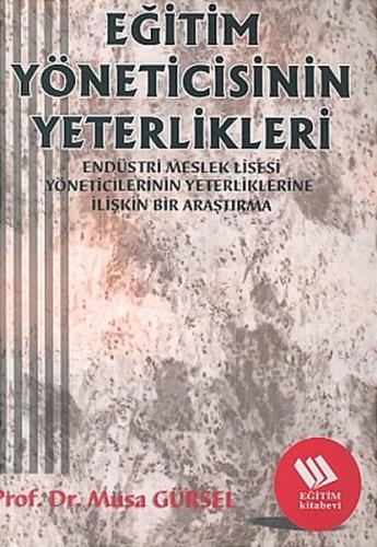 Eğitim Yöneticisinin Yeterlikleri: Endüstri Meslek Lisesi Müdürlerinin