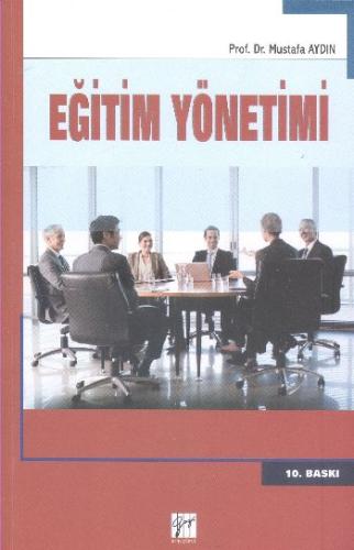 Eğitim Yönetimi (Prof. Dr. Mustafa Aydın) Mustafa Aydın