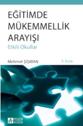 Eğitimde Mükemmellik Arayışı (Etkili Okullar) Mehmet Şişman